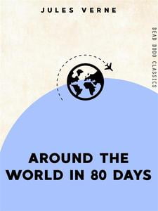 Around The World In 80 Days By Jules Verne Ebook